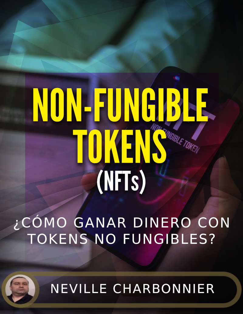 NFT – Cómo Ganar Dinero con Tokens No Fungibles (ebook)